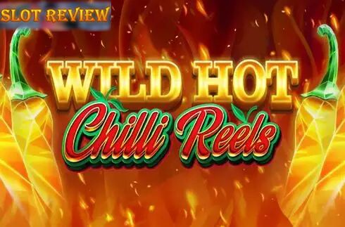 Wild Hot Chilli Reels - обзор слота